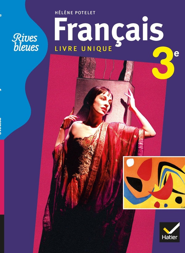 RIVES BLEUES : français ; 3ème ; manuel unique de l'élève (édition 2012)
