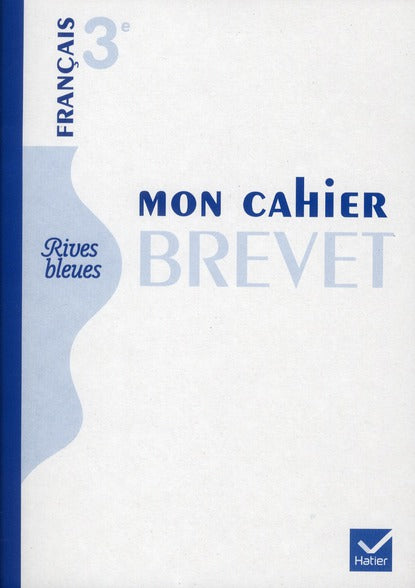RIVES BLEUES : français ; 3ème ; livre unique de lélève (édition 2012)