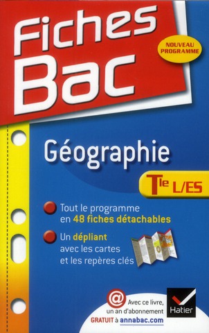 Fiches bac Tome 3 : géographie ; terminales L, ES