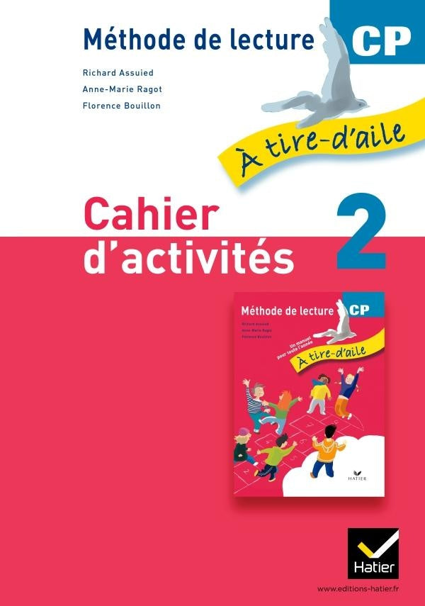 A TIRE D'AILE : CP ; cahier d'activités (édition 2011)