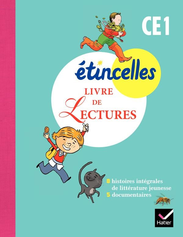étincelles : français ; CE1 ; livre de lectures