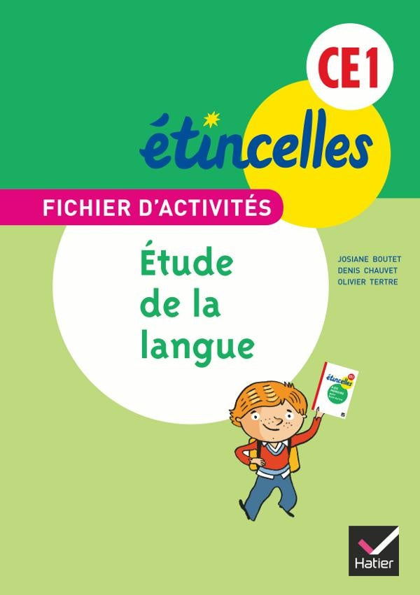 étincelles : français ; étude de la langue ; CE1 ; fichier d'activités et aide mémoire