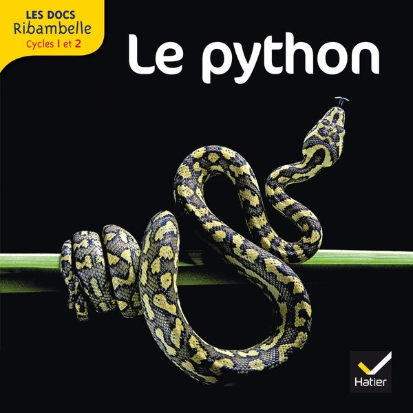 LES DOCS RIBAMBELLE : le python ; cycle 2