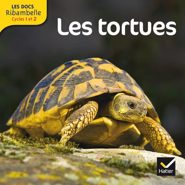LES DOCS RIBAMBELLE : les tortues ; cycle 2