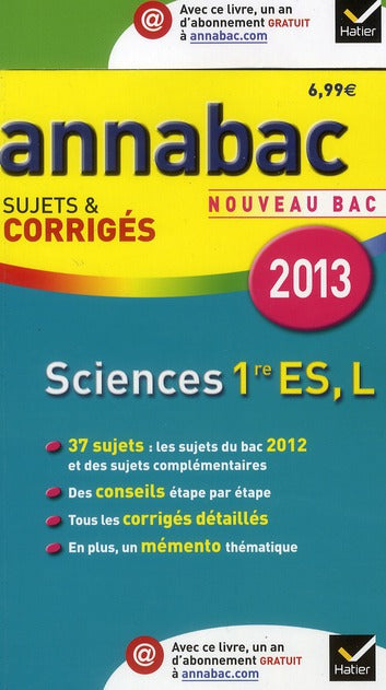 Annabac sujets & corrigés Tome 4 : sciences ; 1ère ES, L (édition 2013)
