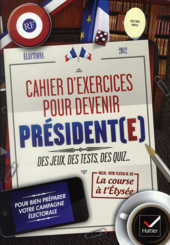 Cahier d'exercices pour devenir président(e)