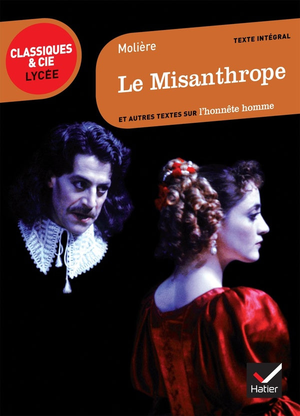 Le misanthrope ; et autres textes sur l'honnête homme