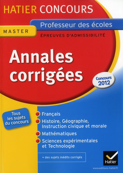 Annales corrigées ; épreuve écrite d'admissibilité ; master professeur des écoles ; concours 2013