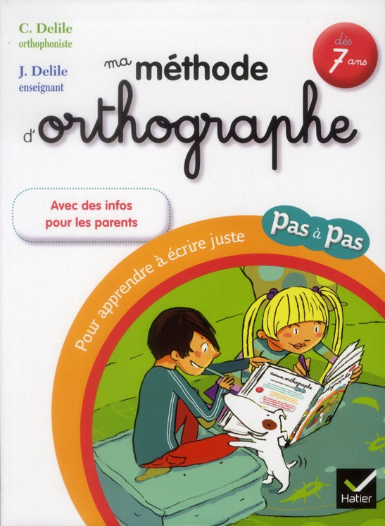 Pas à pas : ma méthode d'orthographe
