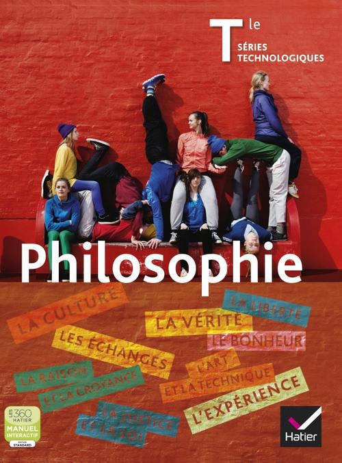 Philosophie ; terminale séries technologiques ; manuel de l'élève
