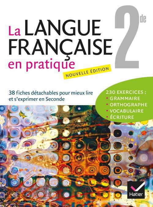 LA LANGUE FRANCAISE EN PRATIQUE : 2nde ; travaux dirigés