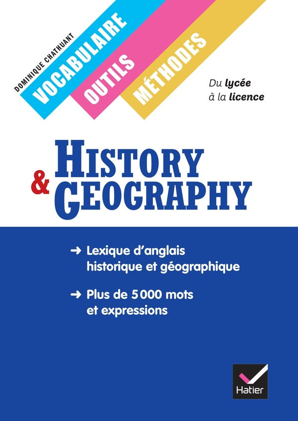 History & geography ; vocabulaire, outils, méthodes ; lycée ; manuel