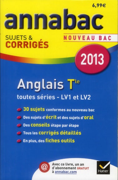 Annabac sujets & corrigés Tome 6 : anglais LV1 et LV2 ; terminale toutes séries (édition 2013)