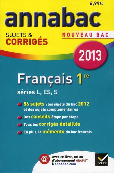 Annabac sujets & corrigés Tome 1 : français ; 1ère séries L, ES, S (édition 2013)