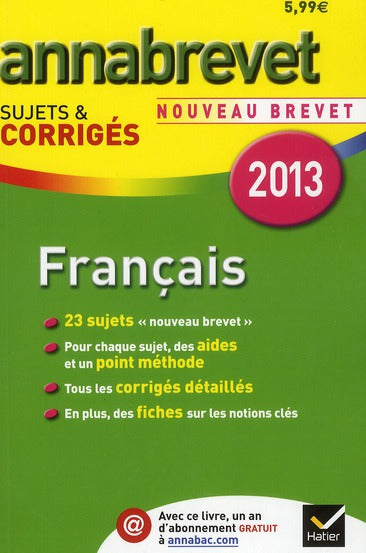 Annabrevet sujets & corrigés Tome 3 : français (édition 2013)