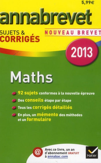 Annabrevet sujets & corrigés Tome 5 : mathématiques (édition 2013)