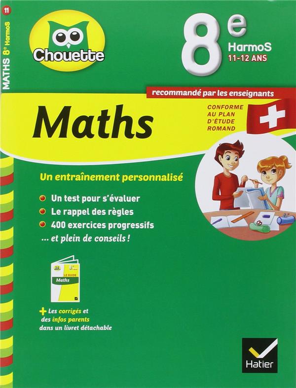 Chouette : maths ; 8e harmos ; 11/12 ans ; Suisse