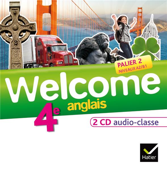 Welcome : anglais ; 4e ; 2 CD audio pour la classe (édition 2013)