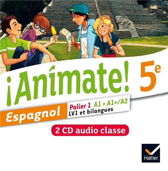 ANIMATE : espagnol ; 5e ; 2 CD-audio pour la classe (édition 2014)