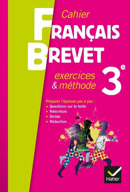 Français ; 3ème ; cahier ; exercices et méthode