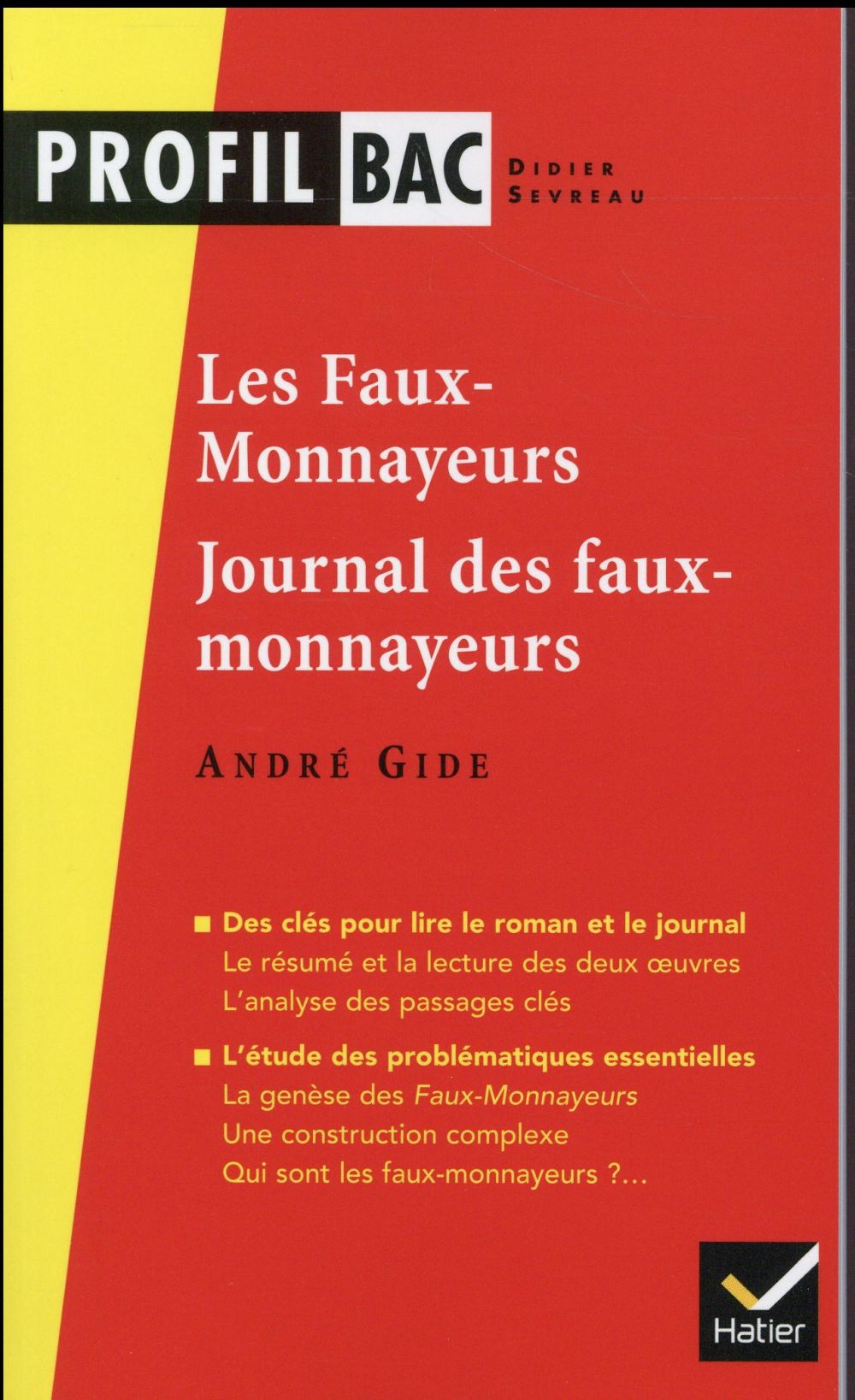 Gide, les faux-monnayeurs ; journal des faux-monnayeurs