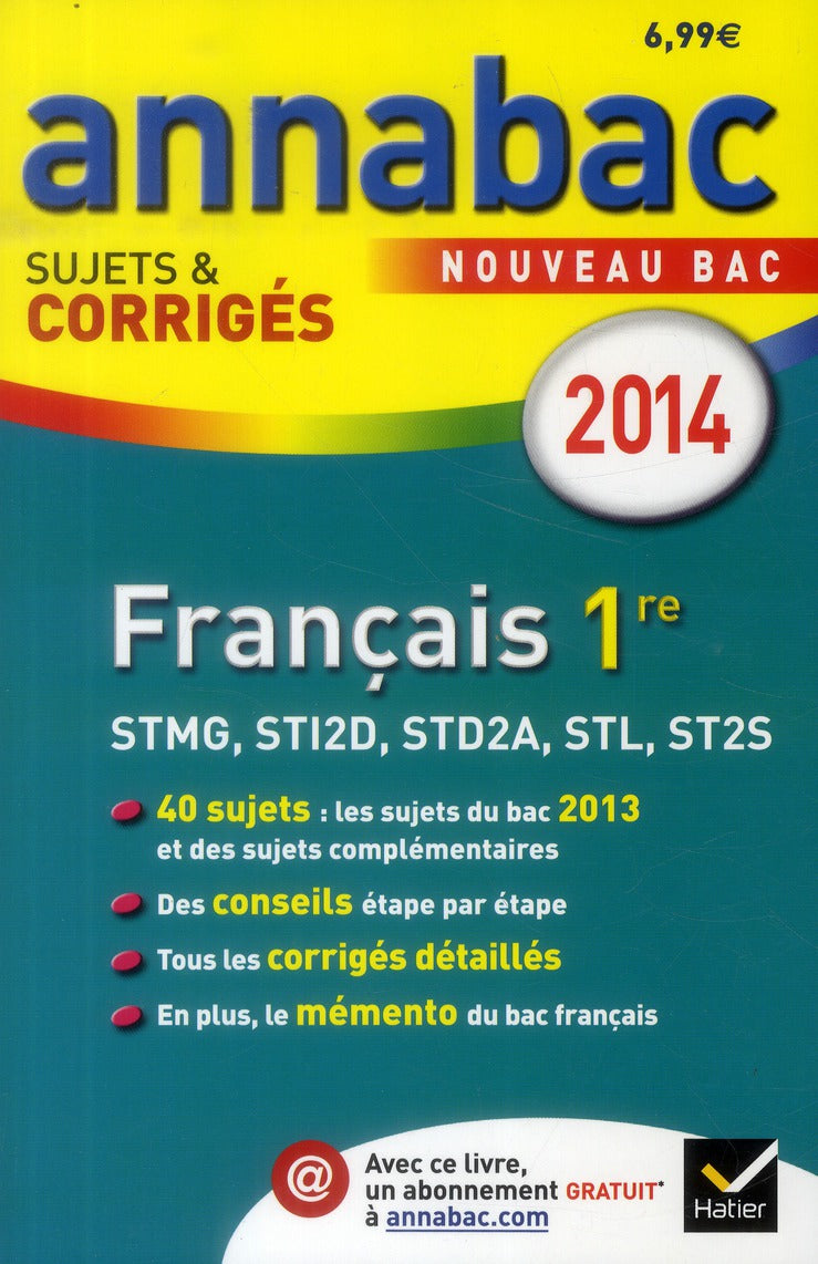 Annabac sujets & corrigés Tome 2 : français ; 1ère séries STMG, STI2D, STL, ST2S (édition 2014)