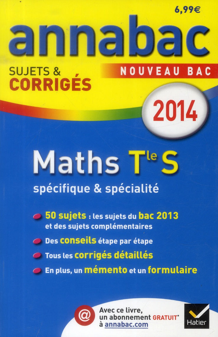 Annabac sujets & corrigés Tome 10 : mathématiques ; terminale S ; spécifique & spécialité (édition 2014)