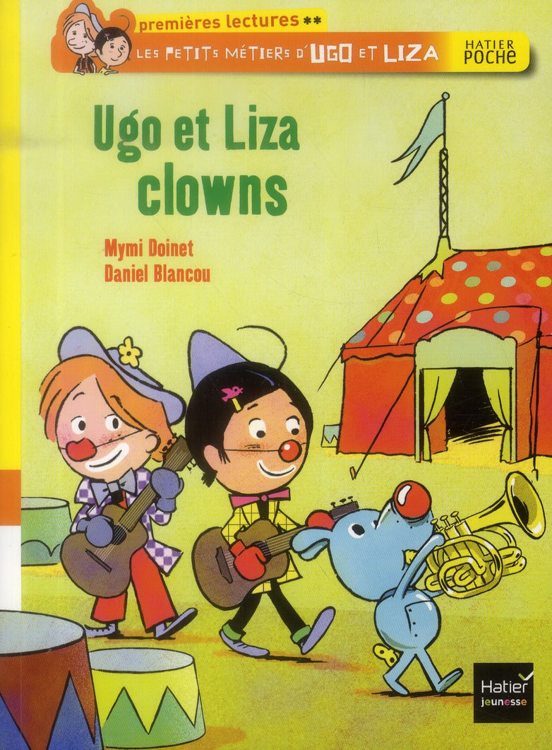 Les petits métiers d'Ugo et Liza ; Ugo et Liza clowns