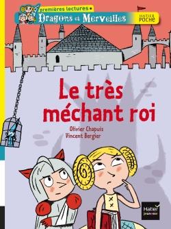 Dragons et merveilles ; le très méchant roi