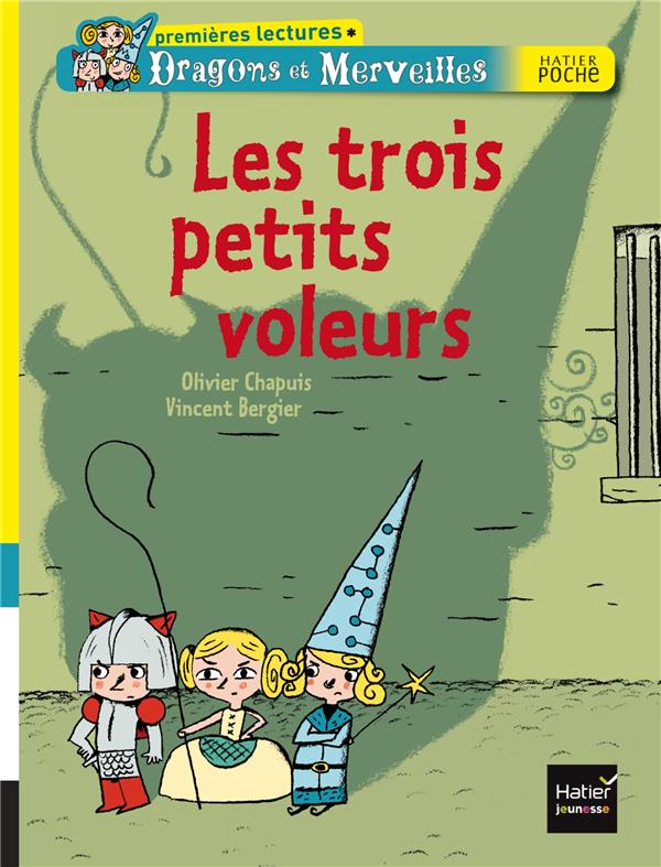 Dragons et merveilles ; les trois petits voleurs