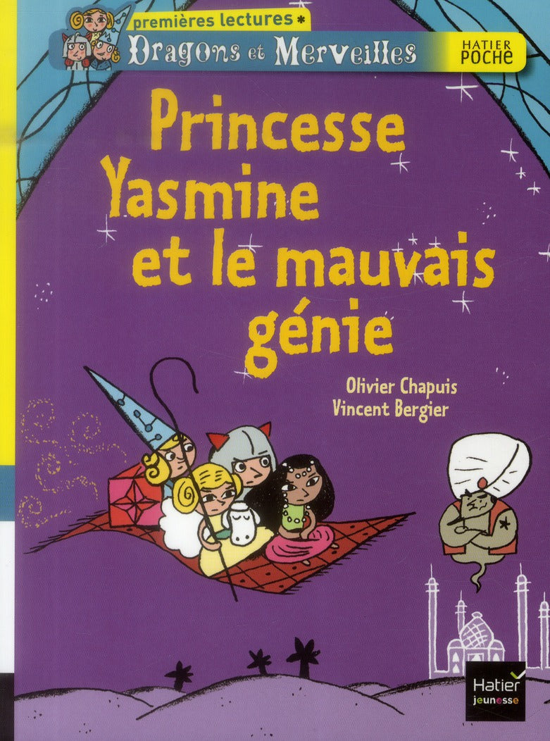 Dragons et merveilles ; princesse Yasmine et le mauvais génie