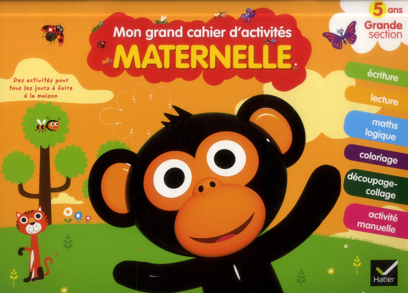 MON GRAND CAHIER D'ACTIVITES : maternelle ; grande section ; 5 ans