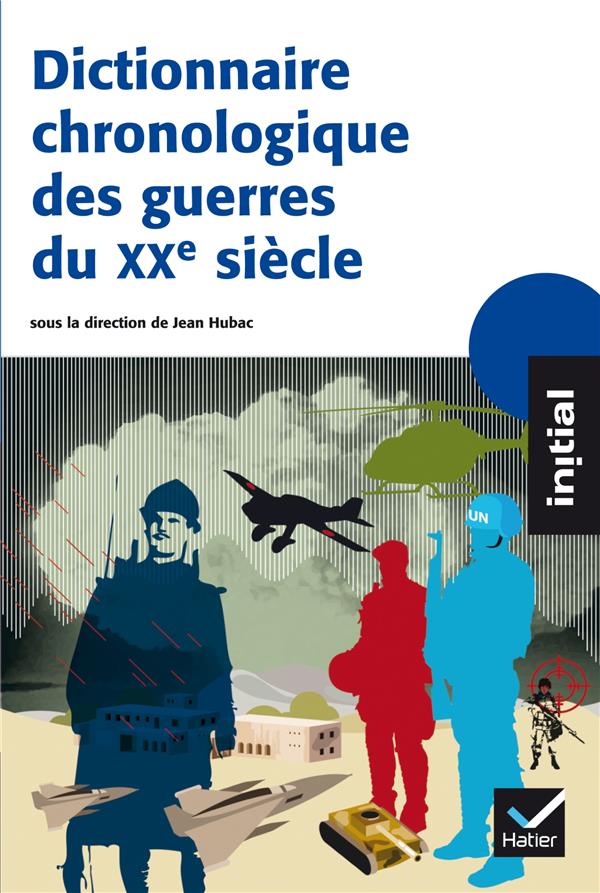 Dictionnaire chronologique des guerres du XX siècle