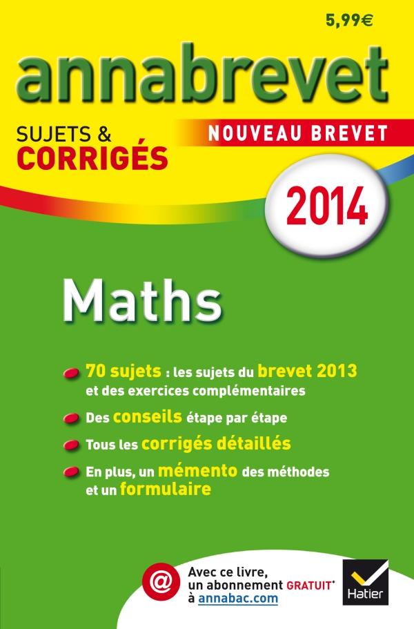 Annabrevet sujets & corrigés Tome 5 : mathématiques (édition 2014)