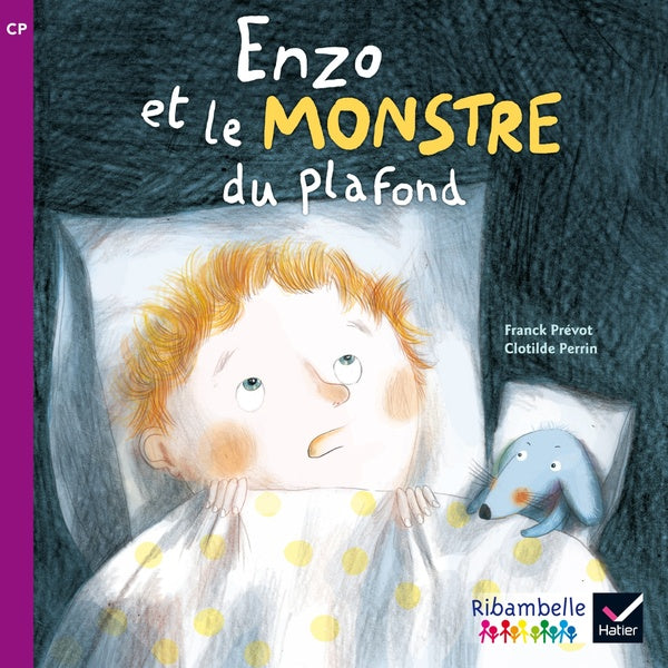 Ribambelle : Enzo et le monstre du plafond ; série violette