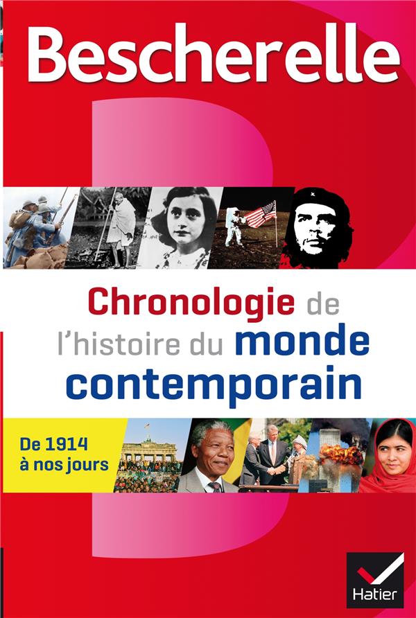 Bescherelle : chronologie de l'histoire du monde contemporain