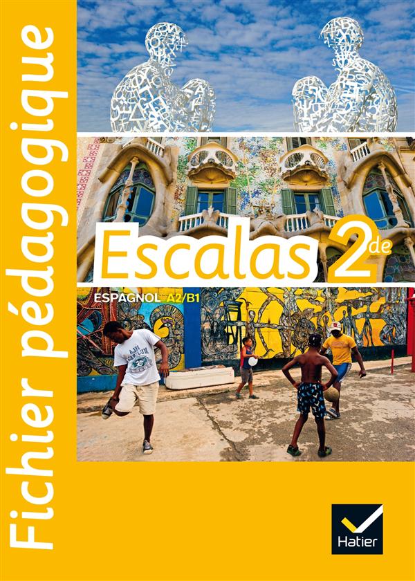 ESCALAS : espagnol ; 2nde ; guide pédagogique (édition 2014)