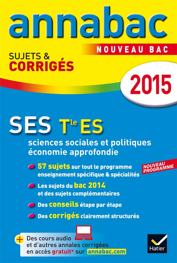 Annabac sujets & corrigés : SES ; terminale ES ; annales ; 2015