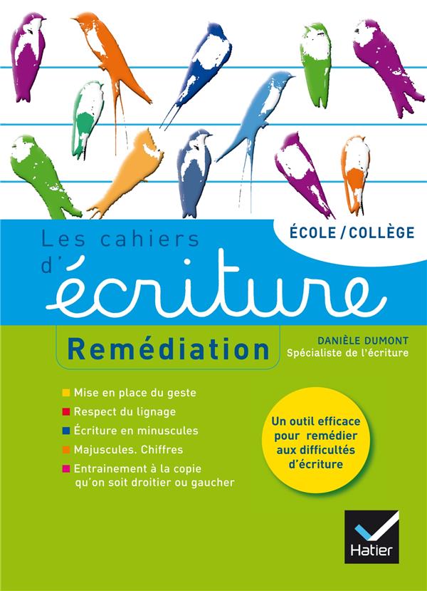 Les cahiers d'écriture Tome 4 ; remédiation, aide personnalisée (édition 2014)