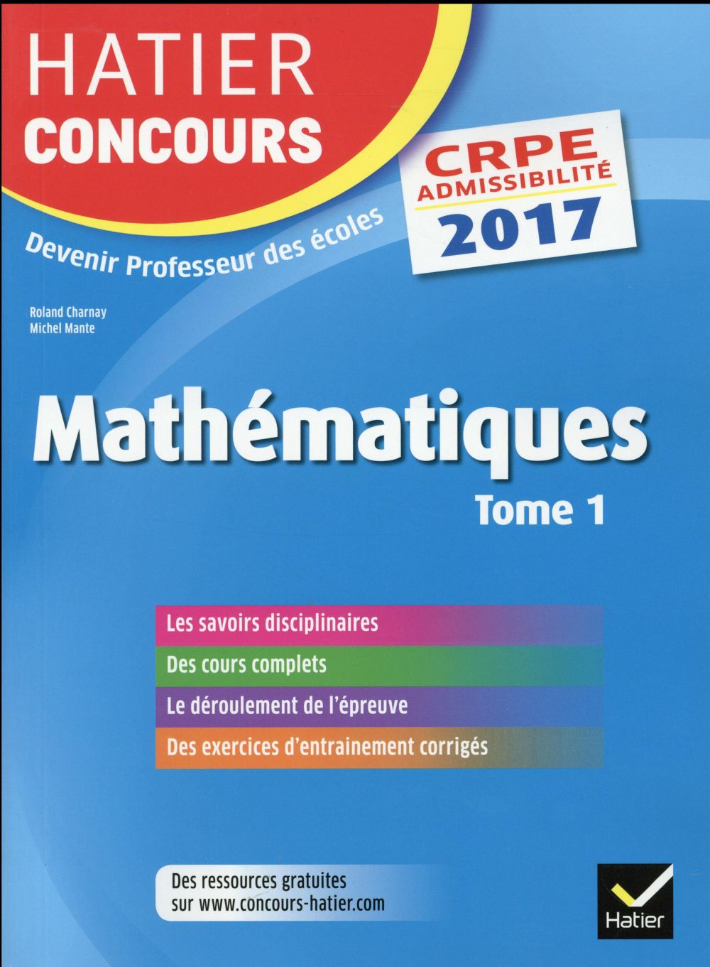CRPE 2017 ; épreuve écrite d'admissibilité ; mathématiques Tome 1