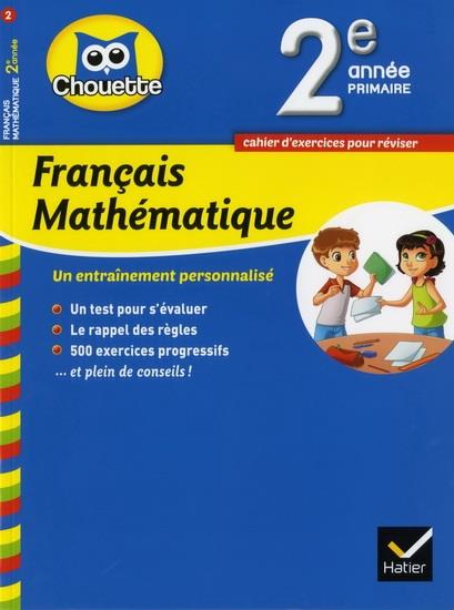 Chouette : français mathématique ; 2e primaire Canada ; cahier d'exercices pour réviser