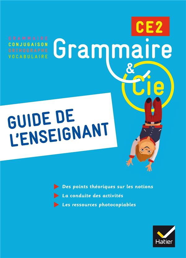 GRAMMAIRE ET CIE : CE2 ; guide de l'enseignement
