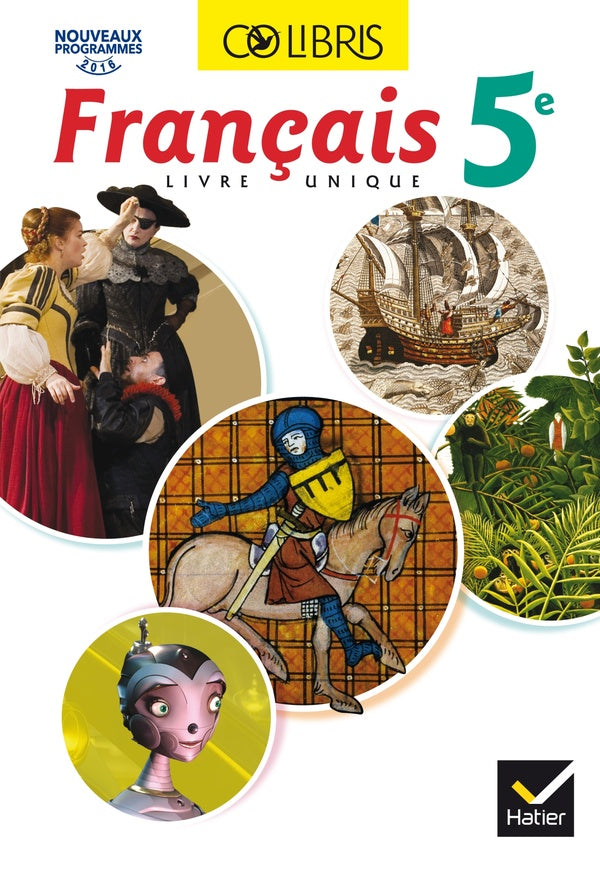 Colibris : français ; 5ème ; manuel de l'élève (édition 2016)