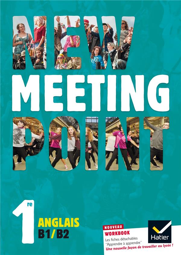 NEW MEETING POINT : anglais ; 1ère ; manuel de l'élève (édition 2015)