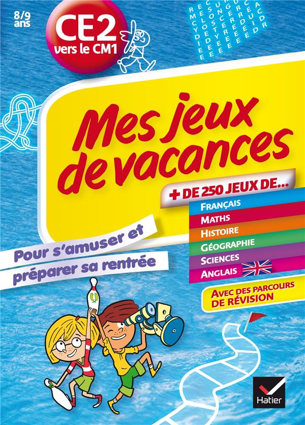 Mes jeux de vacances pour s'amuser et préparer sa rentrée au ce2