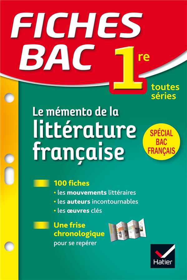 Fiches bac : le mémento de la littérature française ; 1re toutes séries