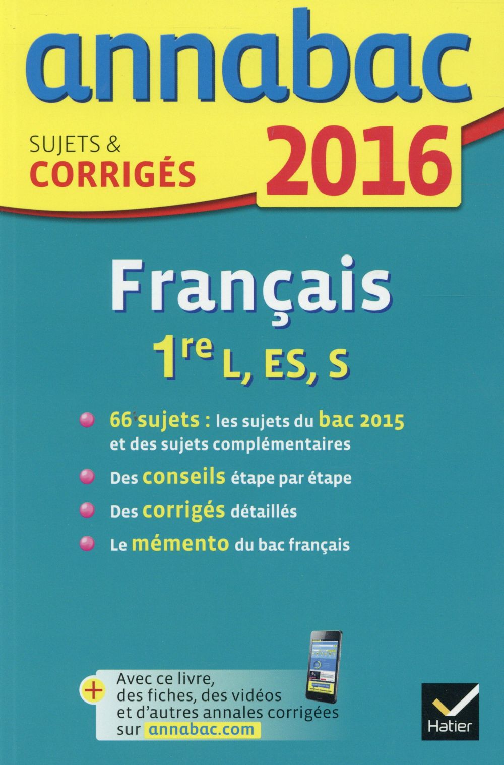 Annabac : français ; 1ère L, ES, S (édition 2016)