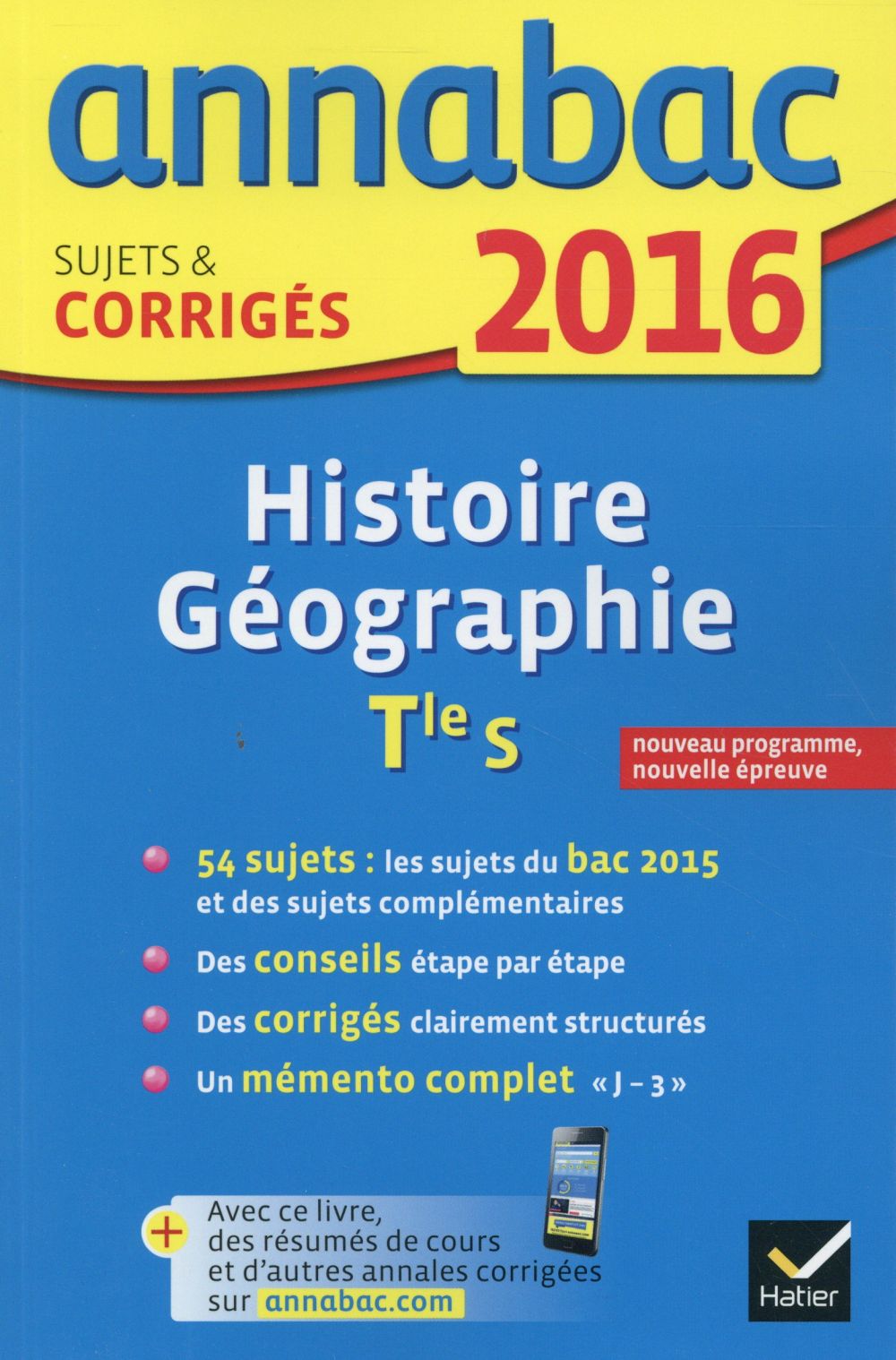 Annabac : histoire-géographie ; terminale S (édition 2016)