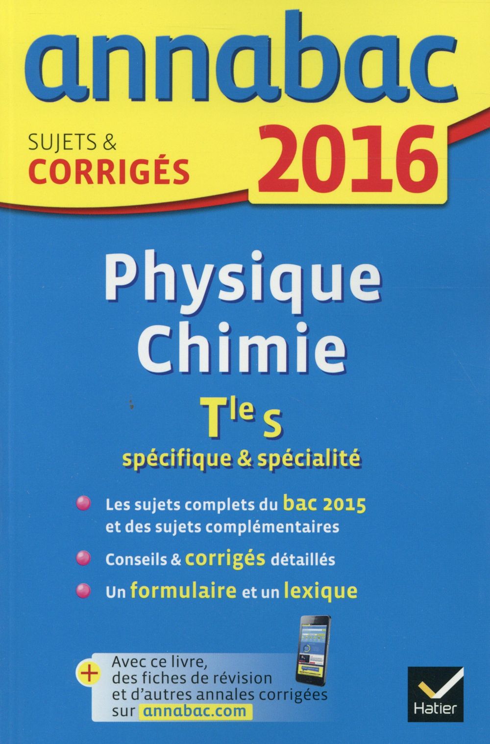 Annabac : physique-chimie ; terminale S (édition 2016)
