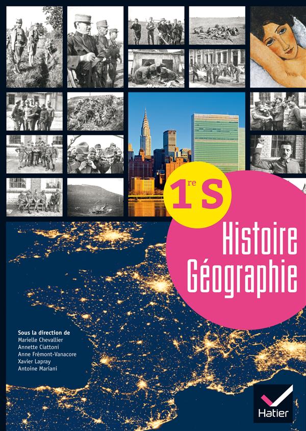 Histoire geographie 1re s ed. 2015 - manuel de l'eleve